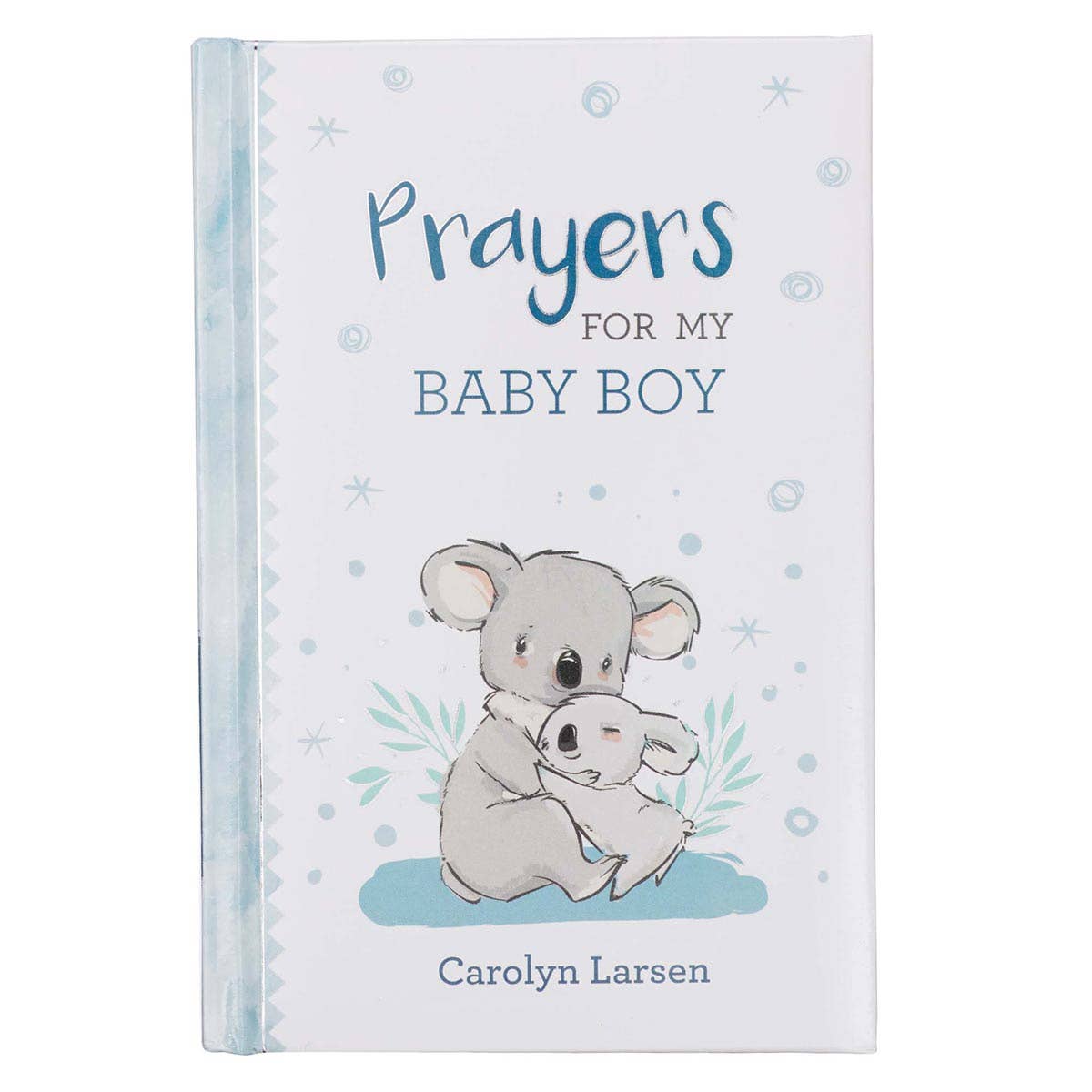 Christian Art Gifts -Prayers for My Baby Boy Padded Hardcover