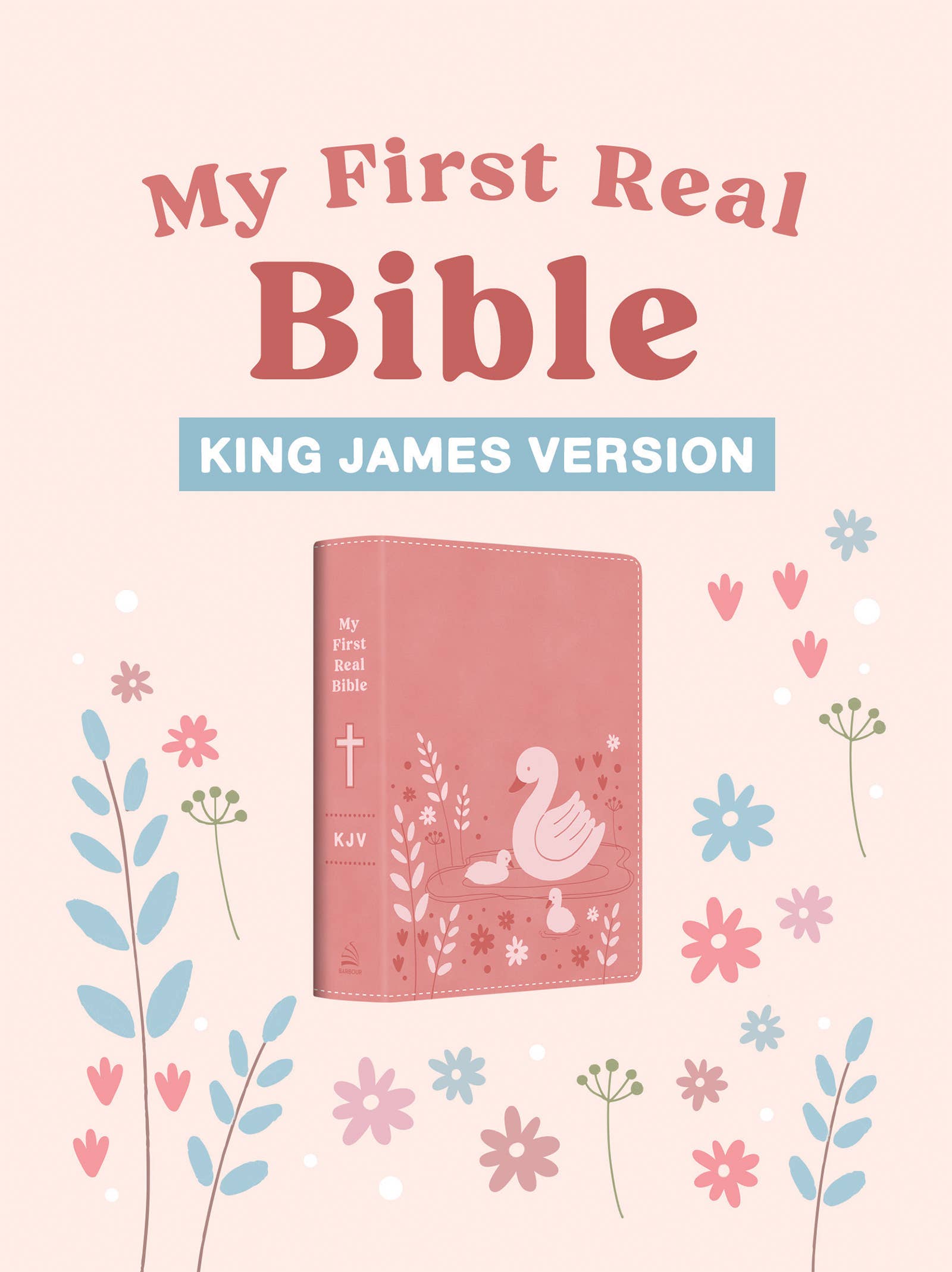 Barbour Publishing, Inc. - My First Real Bible (girls' cover) : King James Version